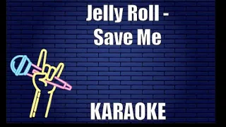 Download Jelly Roll - Save Me (Karaoke) MP3