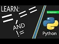 python for beginners lesson 1 - symbols equal double equal and not equal