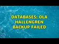 Databases Ola Hallengren backup failed 2 Solutions