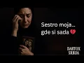 Download Lagu SESTRO MOJA 💔 – Najemotivnija Pesma o Nedostajanju | Dartox Srbija