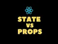 DIFFERENCE BETWEEN STATE AND PROPS IN REACT JS