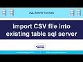Import CSV file into existing Table Sql server