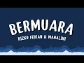 Download Lagu Rizky Febian \u0026 Mahalini - Bermuara (Lirik lagu)