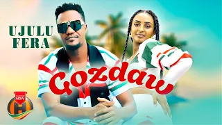 ujulu fera gozdaw new ethiopian music 2025 official video 