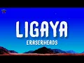 Eraserheads - Ligaya (Lyrics)