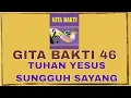 Download Lagu Gita Bakti 46 (Tuhan Yesus Sungguh Sayang) | Cover Lagu Ibadah GPIB | Rohani Kristen | Himne