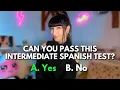Intermediate Spanish Quiz B1 B2 Can you pass this test