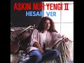 Serserim Benim - Aşkın Nur Yengi