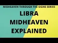 Libra Midheaven Explained