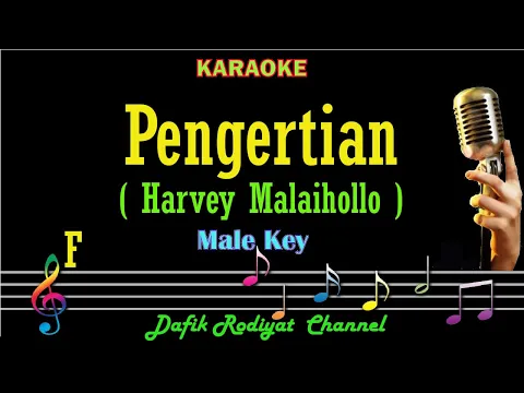 Download MP3 Pengertian (Karaoke) Harvey Malaihollo Nada Pria/Cowok Male key F (Original key)
