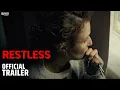 Download Lagu Restless | Official Trailer