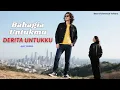 Download Lagu BAHAGIA UNTUKMU DERITA UNTUKKU - Slow Rock Ballad Sedih Banget,Setia Yg Di Khianati II AJAY TAURUS