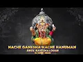 Download Lagu 🔥NACHE GANESHA NACHE HANUMAN🔥 DHOL BASS DIALOGUE DJ DIPAK REMIX 2025