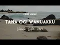Download Lagu TANA OGI WANUAKKU (Bugis) - Vania Lida 2020  (Cover)