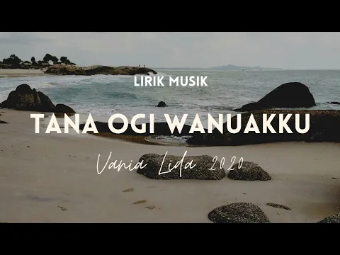 Download MP3 TANA OGI WANUAKKU (Bugis) - Vania Lida 2020  (Cover)