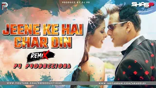 jeene ke hai chaar din club mix mujhse shaadi karogi dj pr productions