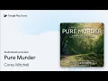 Pure Murder by Corey Mitchell book