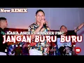 Download Lagu ADE JANGAN BURU BURU REMIX TOMM JUNIOR