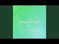 Bring Back Light