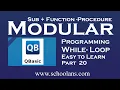 Modular Programming in QBASIC Part 20 While Loop SUB and FUNCTION see computer science