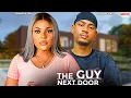 Download Lagu THE GUY NEXT DOOR - JOSHUA CLINTON, PRINCESS ORJI - Nigerian Movie
