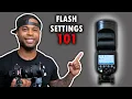 FLASH PHOTOGRAPHY FOR BEGINNERS Speedlight Settings Modes Explained GET TO KNOW YOUR FLASH