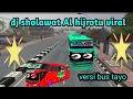 Download Lagu dj sholawat Al hijrotu viral versi bus tayo telolet#sholawat #djterbaru #bustayotelolet