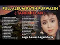 Ratih Purwasih Full Album | Kasih Sayang Yang Hilang | Lagu Nostalgia Tembang Kenangan | TANPA IKLAN