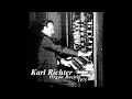 Karl Richter spielt Toccata, Adagio, & Fugue In C Major - BWV 564 (In Ottobeuren)