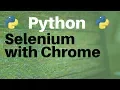 Python and Selenium Using Chrome