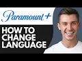HOW TO CHANGE LANGUAGE ON PARAMOUNT PLUS TV 2026