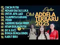 Download Lagu KUMPULAN DANGDUT TERBARU OM ADELLA FULL ALBUM 2025 l TASYA ROSMALA - DIFARINA INDRA - NURMA KDI