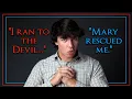 Download Lagu I ran to the Devil, but Mary caught me