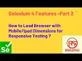 Selenium 4 - Emulate Device Screen dimensions with Chrome Devtools for Responsive Testing
