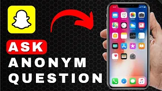 How to Ask Anonymous Questions on Snapchat Android iOS
