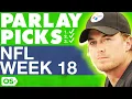 NFL Parlay Picks Week 18 NFL Picks Predictions Eytan s Parlays