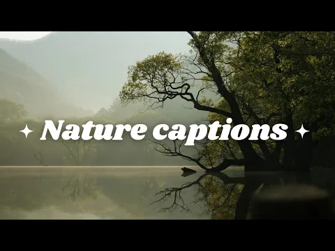 Download MP3 Short nature captions | Aesthetic nature captions for instagram | Nature caption english