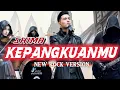 Lagu KEPANGKUANMU - SHIMA [ ROCK VERSION ] (Lirik Lagu) 