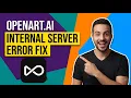 OpenArt Internal Server Error Fix Easy Troubleshooting Guide