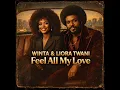 Lagu Winta \u0026 Liora Twani - Feel All My Love