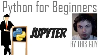Python Tutorial - Jupyter Notebook Basics