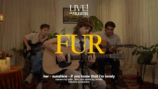 fur acoustic session live at folkative