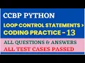 Loop Control Statements Coding Practice - 13 Python NxtWave CCBP 4 0