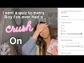 Sending a quiz to every boy I ve EVER had a CRUSH ON HE WAS IN LOVE WITH ME