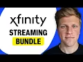 Xfinity Streaming Bundle