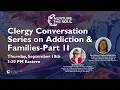 Download Lagu Part II: Clergy Conversation Series on Addiction and Families