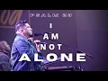 Download Lagu Psalm 23 - I Am Not Alone  // Josue Avila // LIVE WORSHIP // Calvary Orlando