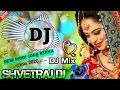 Download Lagu 🔀HASEENO KO AATE HAI KYA KYA BAHANE🎶 DJ REMIX🎧 HINDI SONG🎵 DJ MIX 🎧DJ SHVET RAJ 🎧