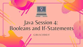 Java Session 4 Boolean Expressions and If-Statements