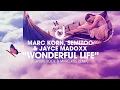 Download Lagu Marc Korn, Semitoo \u0026 Jaycee Madoxx - Wonderful Life (Crystal Rock \u0026 Marc Kiss Remix)